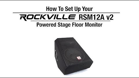 How To Set Up Your Rockville RSM12A v2 12" 1000w 2-Way Powered Active Stage Floor Monitor Speaker