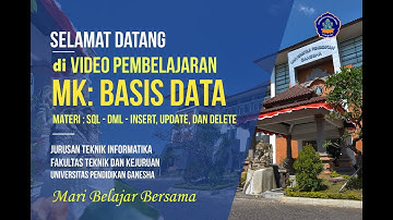 Materi Kuliah Basis Data 11 - Structured Query Language - DML - Insert, Update, dan Delete