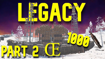 1000 ROCKETS RAID l Œ LEGACY PART (2/2) l ATLAS MAIN - Rust