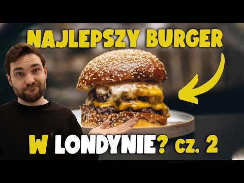 Wideo: Najlepsze burgery w Londynie