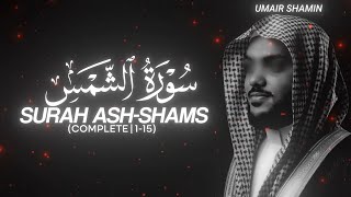 Surah Ash-Shams (Complete | 1-15) - Umair Shamim - QURAN is LIFE