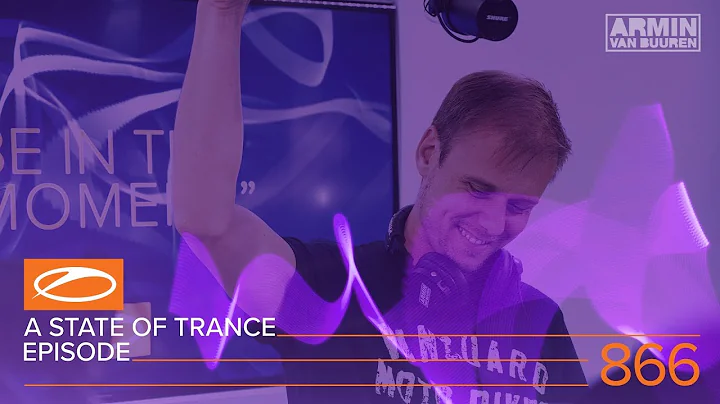 A State of Trance Episode 866 (#ASOT866)  Armin va...