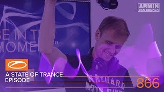 A State Of Trance Episode 866 (#Asot866) - Armin Van Buuren