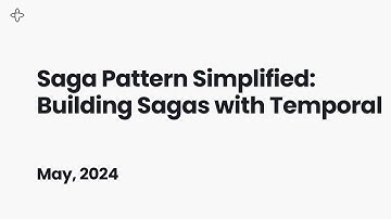 Saga Pattern Simplified: Building Sagas with Temporal
