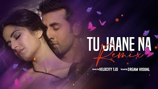 Tu Jaane Na I Progressive Remix I Velocity TJS I #atifaslam #lovesongs #tujanenalofi #atifaslhits