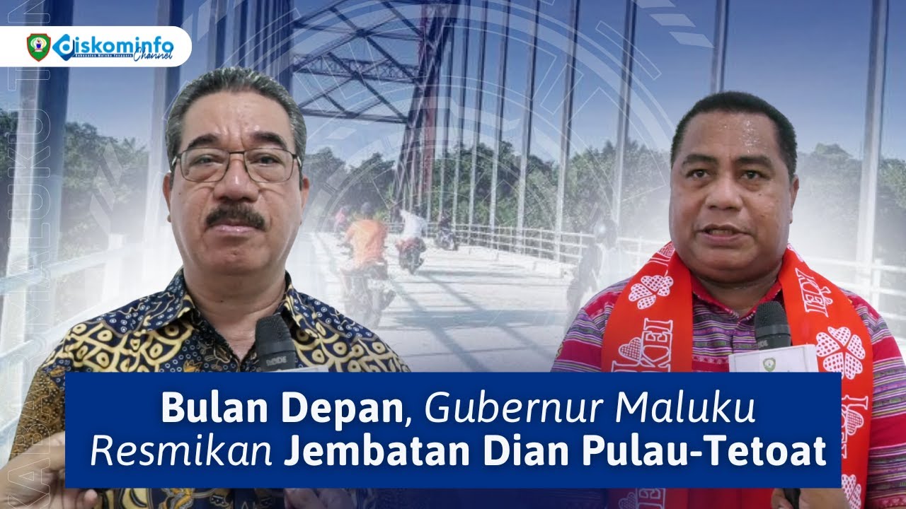 Bulan Depan, Gubernur Maluku Resmikan Jembatan Dian Pulau Tetoat