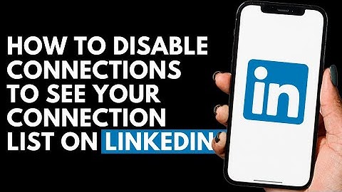 How To Disable Connections To See Your Connection list on LinkedIn