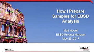 Learn How I Prepare Samples for EBSD Analysis