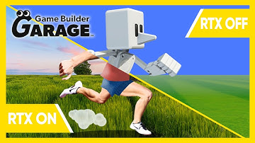 Game Builder Garage - RTX ON!