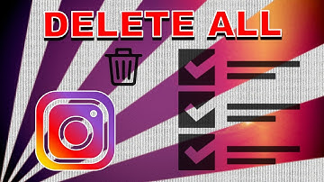 How To Delete Multiple All Instagram Posts At The Same Time