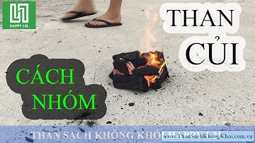 Cách Nhóm Than Củi Nhanh | Happy L2L
