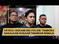 PATROLI SISKAMLING POLSEK TAMBORA GAGALKAN DUGAAN TAWURAN REMAJA