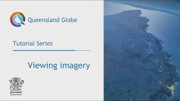 Queensland Globe tutorial – Viewing imagery
