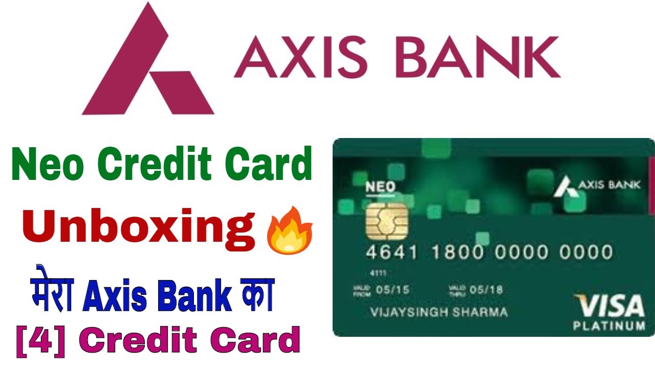 Axis Bank Neo Credit Card Unboxing YouTube Axis Bank Neo Credit Card Unboxing YouTube