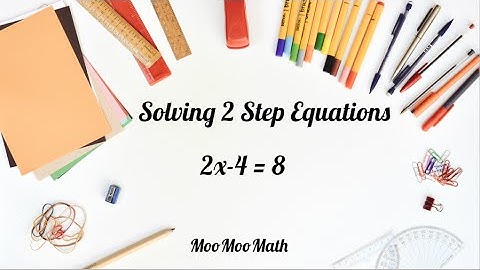 Math-Solving two Step Equations