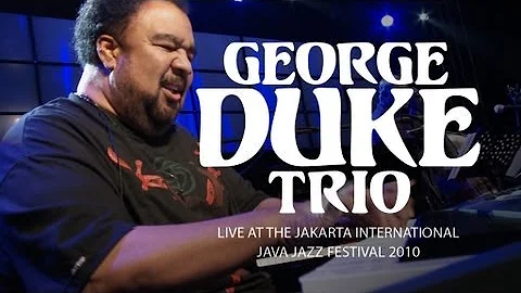 George Duke Trio "It's On" Live at Java Jazz Festival 2010