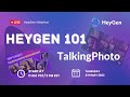 HeyGen 101 -- TalkingPhoto