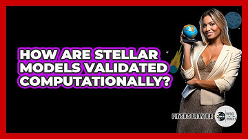 How Are Stellar Models Validated Computationally?