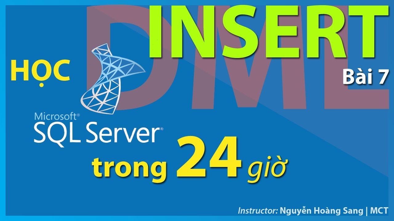 insert into sql  New Update  [Tự học SQL SERVER] Bài 7: INSERT, nhập liệu vào bảng.