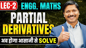 PARTIAL DERIVATIVES LEC 2: ENGINEERING MATHS ALL UNIVERSITY | FIRST YEAR | DINESH SIR ENGINEERING