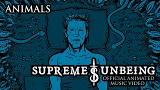 Supreme Unbeing - Animals (Official Music Video 4K)