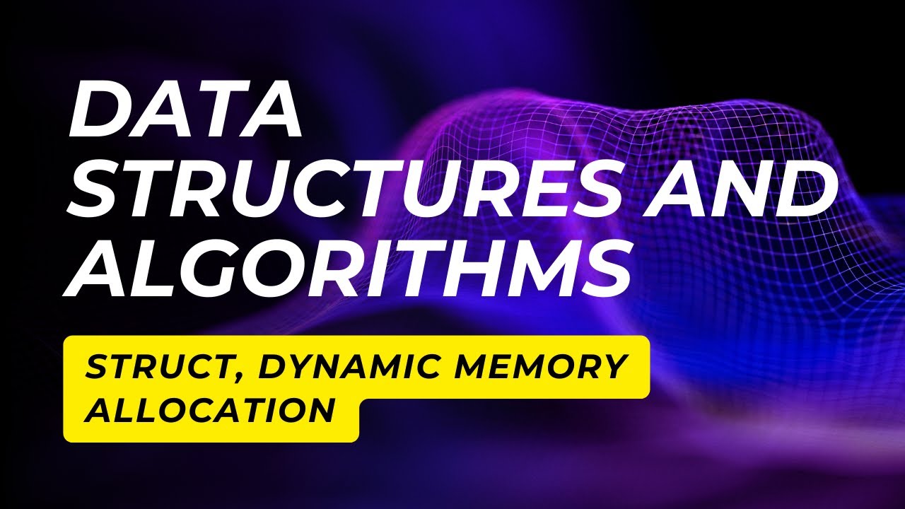 DSA Kuppi | Structs and Dynamic Memory Allocation | 1YR2SEM - YouTube