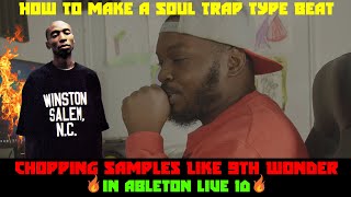 How To Chop Samples Like 9th Wonder Making A Soul Trap Boom Trap Type Beat Ableton 10 For Beginners