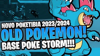 BASE POKE STORM!🤯🤩NOVO POKETIBIA 2023! OLD POKEMON! MEGA E SHINY!