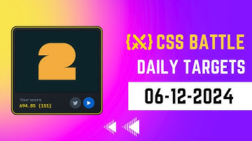CSS Battle | Daily Targets Solution | December 6, 2024 | #html #css #cssbattle