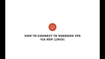How to connect to Windows VPS via RDP (Linux)