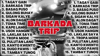 BARKADA TRIP I OPM hits Music rock PLAYLIST I @pitiksound2.0 