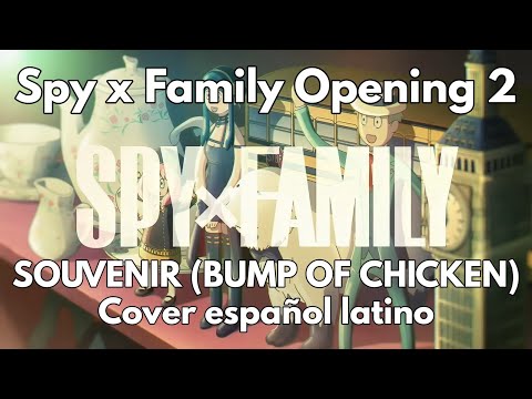 SPY x FAMILY - Abertura 2 em Português (Souvenir)