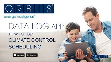 ORBIS App DATA LOG how to program the climate system schedule