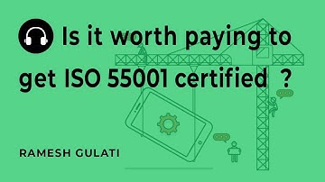 "Is it worth paying to get ISO 55001 certified?" with Ramesh Gulati