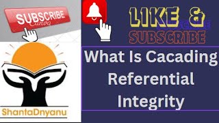 What Is Cascading Referential integrity? || Explain Cascading Referential integrity? || SQL Database
