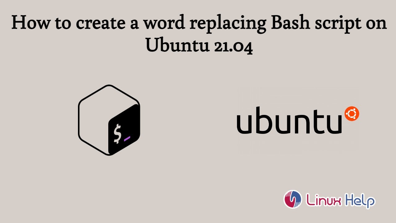 How To Create A Word Replacing Bash Script On Ubuntu 21 04 Youtube How To Create A Word Replacing Bash Script On Ubuntu 21 04 Youtube