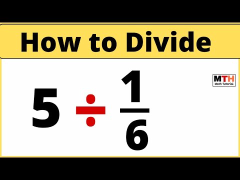 Video What is 5 divided by 1/6? Find 5 ÷ 1/6 - youtube