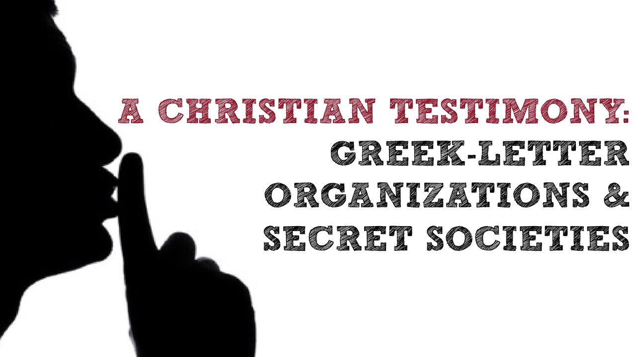 A Christian Testimony GreekLetter Organizations & Secret Societies