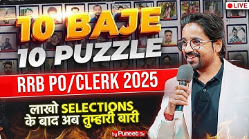 RRB PO/Clerk 2025 | Reasoning 10 Baje 10 Puzzle | Puzzle by Puneet Sir