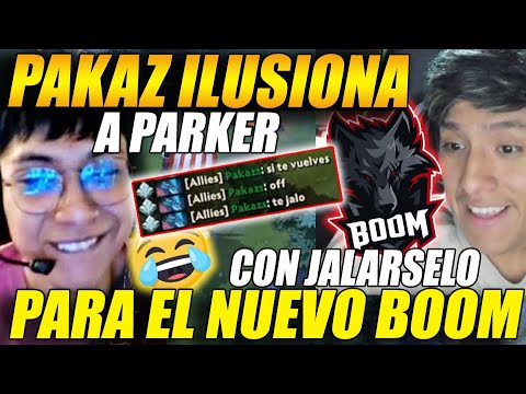 😂SI TE VUELVE OFF TE JALO😂 Pakaz ilusiona a parker con ser parte del nuevo BOOM en dota de puro MIDs