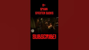 R* Spawn system sucks this is why