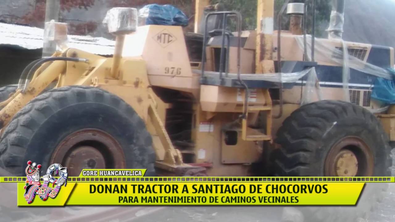 DONAN TRACTOR A SANTIAGO DE CHOCORVOS - GOBIERNO REGIONAL DE HUANCAVELICA GESTIÓN 2015 - 2018 regional pokemon