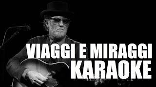 Video thumbnail of "VIAGGI E MIRAGGI (KARAOKE)"