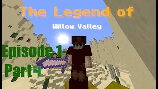 A Zombie With Horns? O.o- The Legend Of Willow Valley Episode 1 Part 4