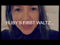 Ruby&#39;s First Waltz