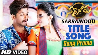 Sarrainodu songs, video song promo. ft. allu arjun, rakul preet singh,
catherine tresa. music by ss thaman and directed boyapati srinu. watch
#...