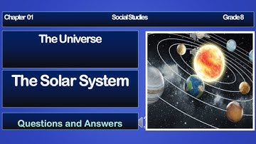 The Universe | The Solar System | Social Studies Chapter 1 | Grade 8