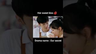 Stolen kiss| #shorts #cdrama #kdrama #oursecret Stolen kiss| #shorts #cdrama #kdrama #oursecret