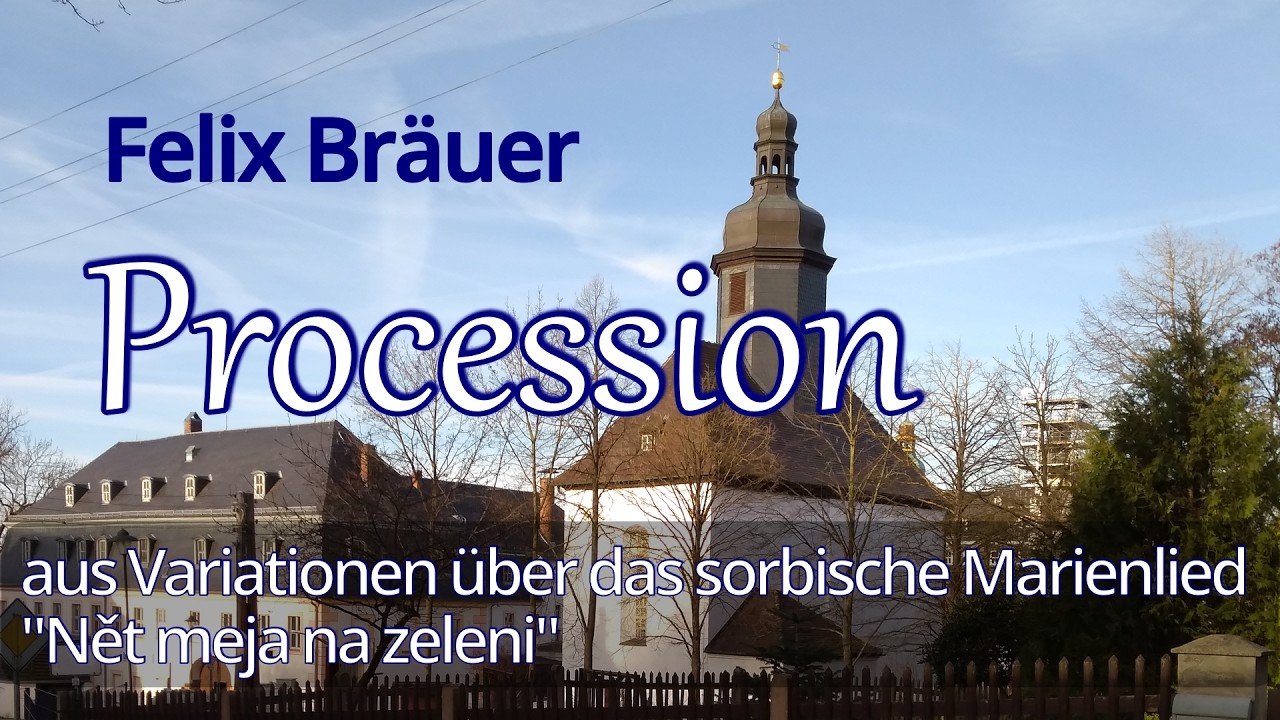 Felix Bräuer: Procession