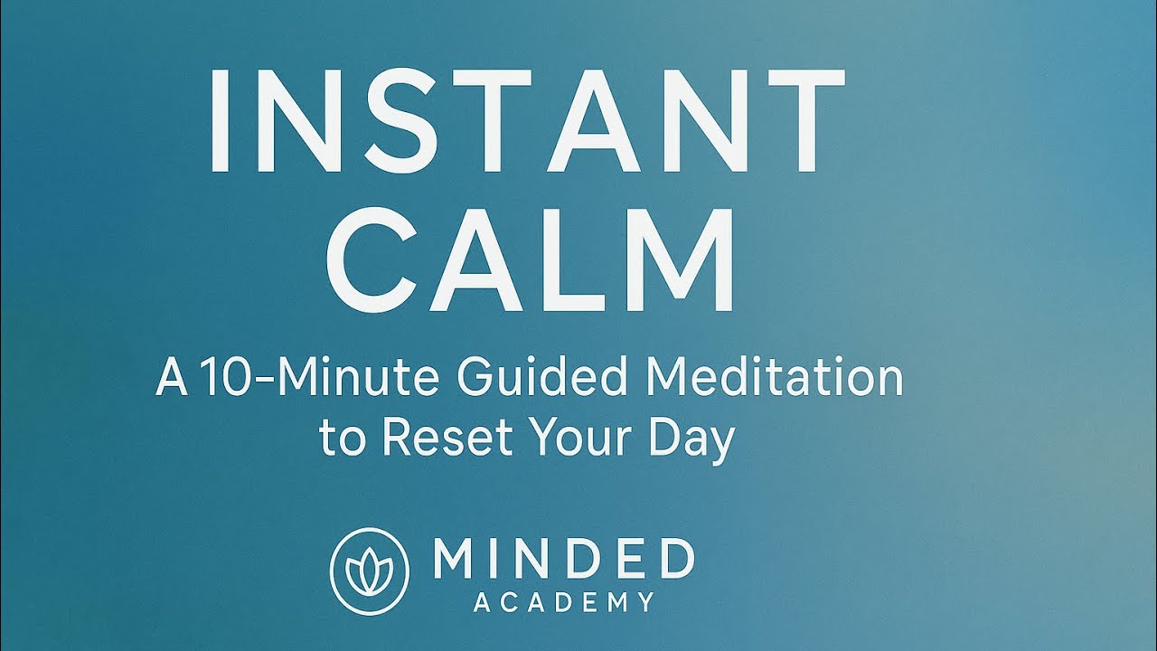 Instant Calm – 10-Minute Guided Meditation to Reset Your Day - YouTube